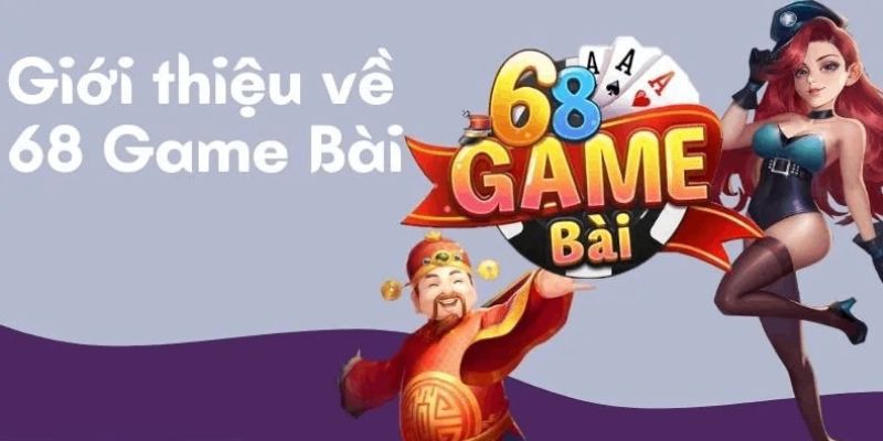 68-game-bai-gioi-thieu